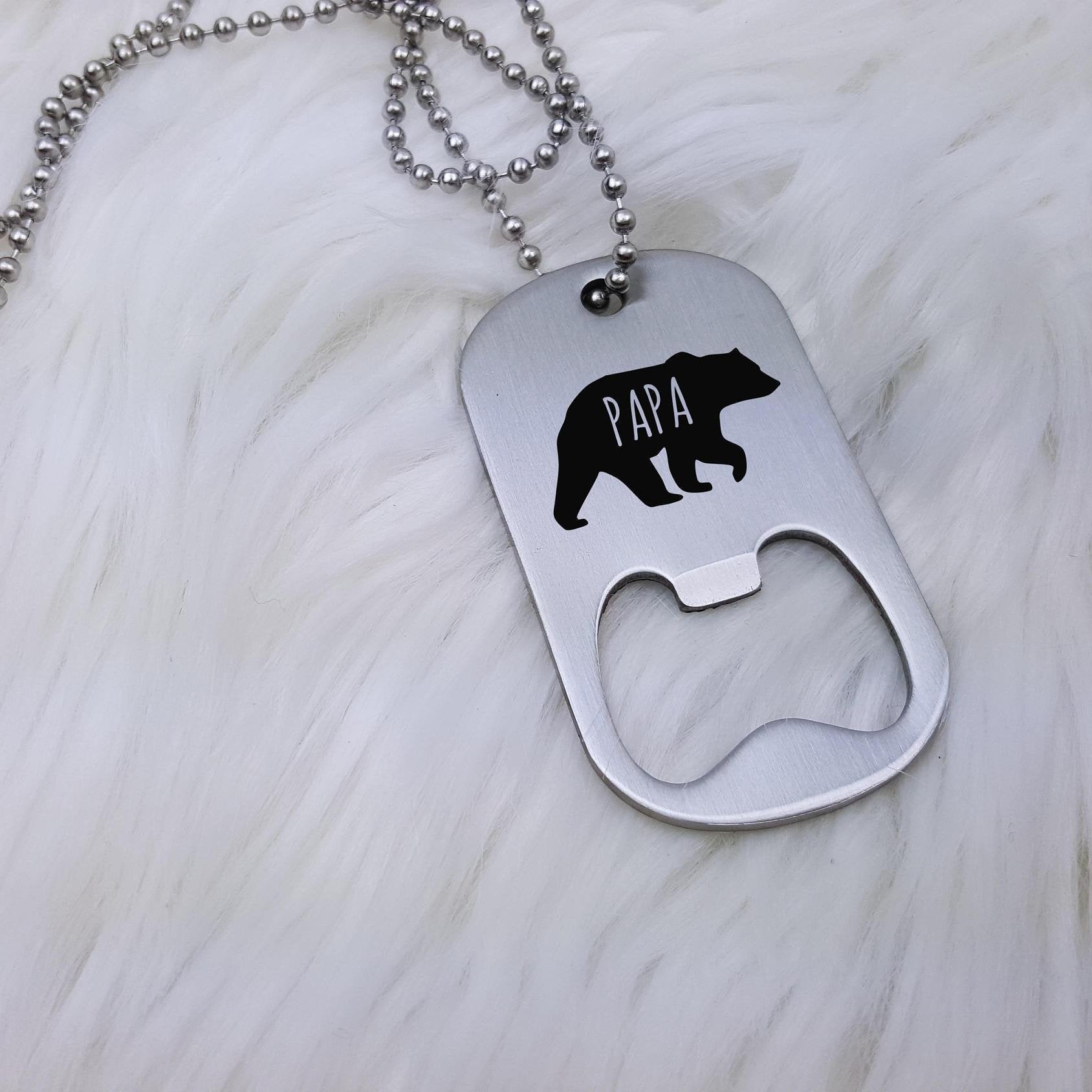 Men's Dog Tag, Gift For Him, Stainless Bottle Opener, Personalized Necklace, Custom Jewelry for Men, Papa Bear, For Dad, LGC10312